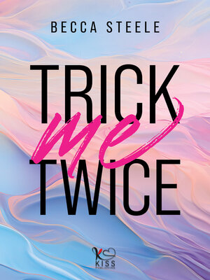 cover image of Trick me twice